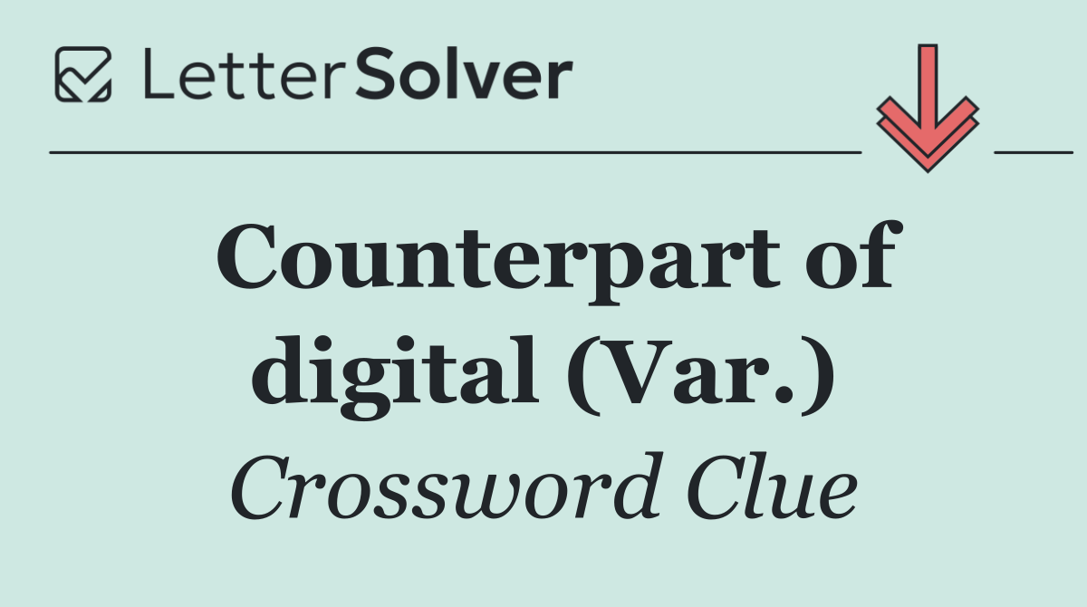 Counterpart of digital (Var.)