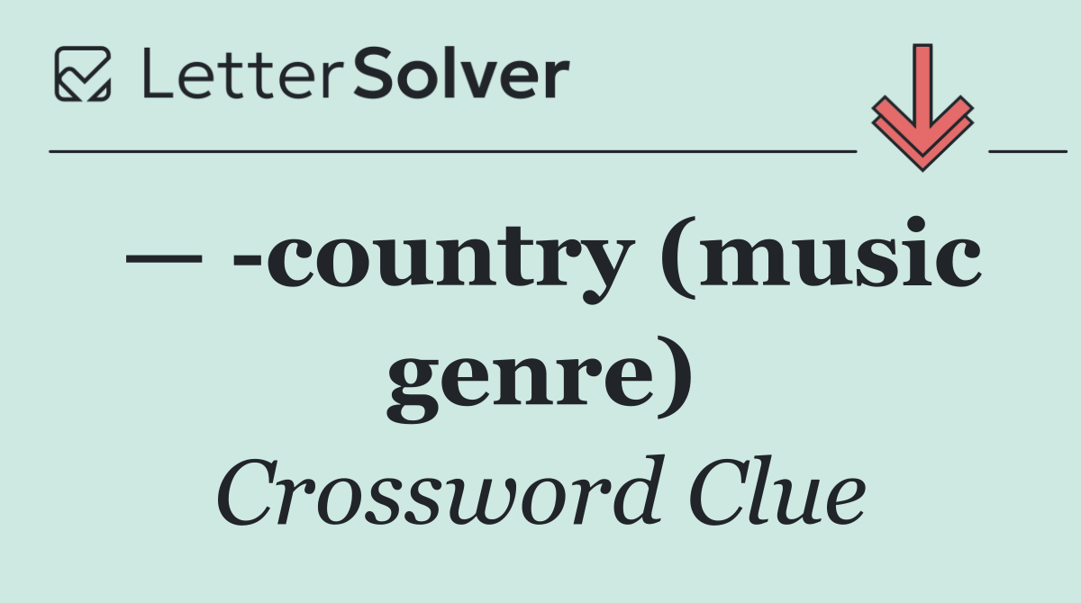 —  country (music genre)
