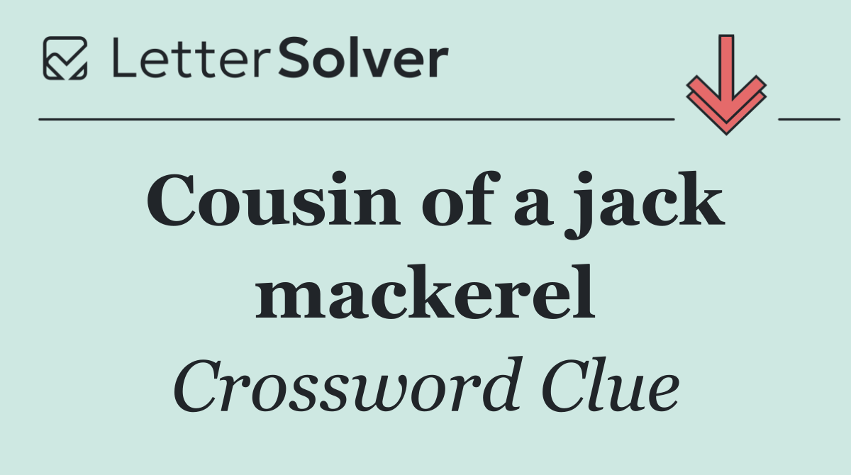 Cousin of a jack mackerel