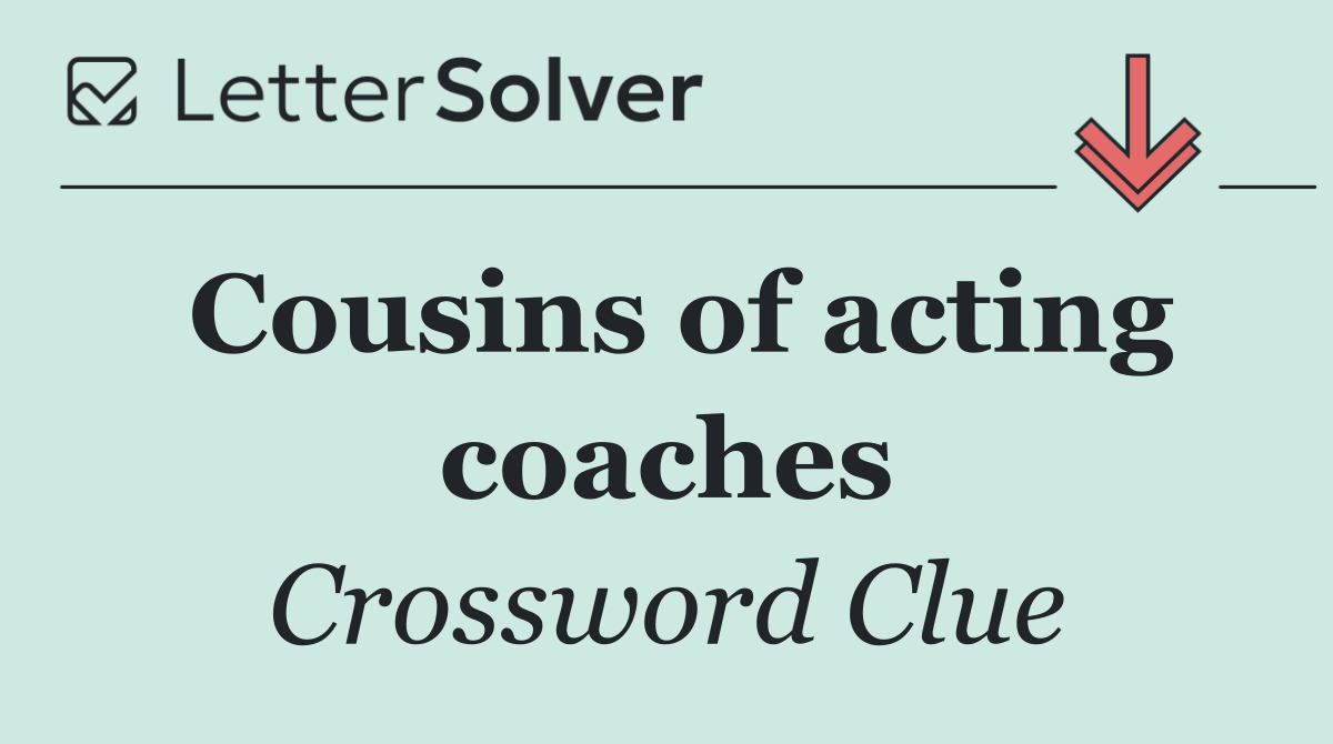 Cousins of acting coaches