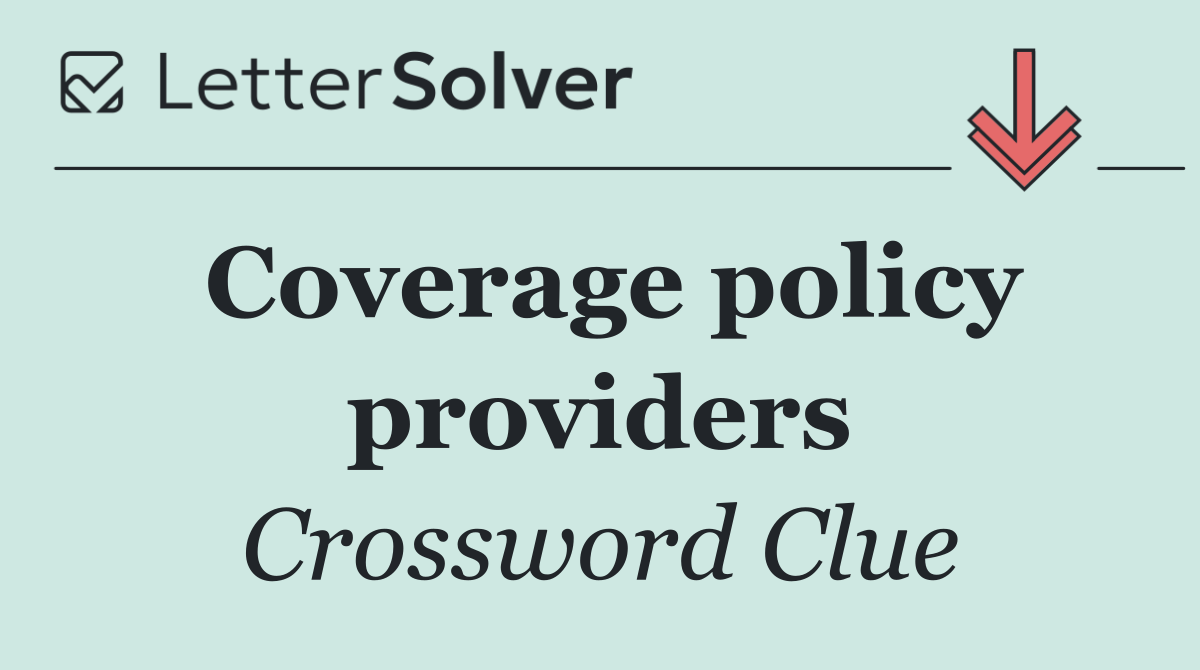 Coverage policy providers