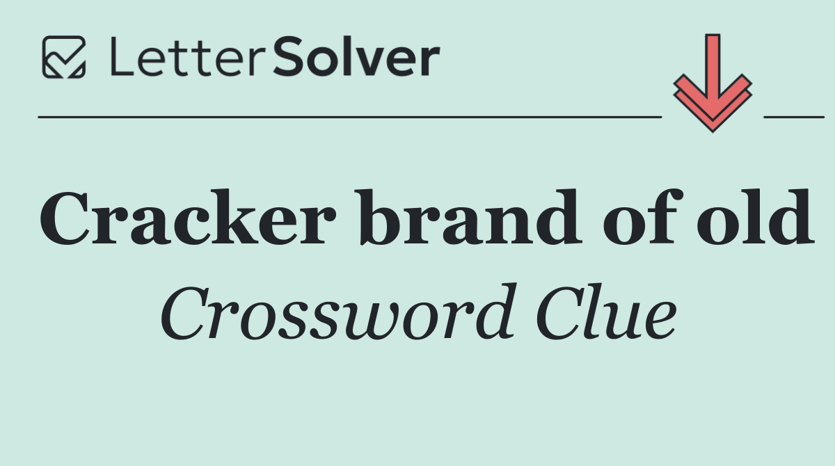 Cracker brand of old