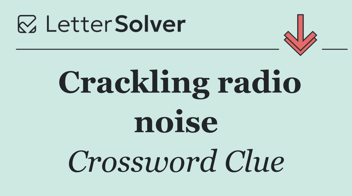 Crackling radio noise
