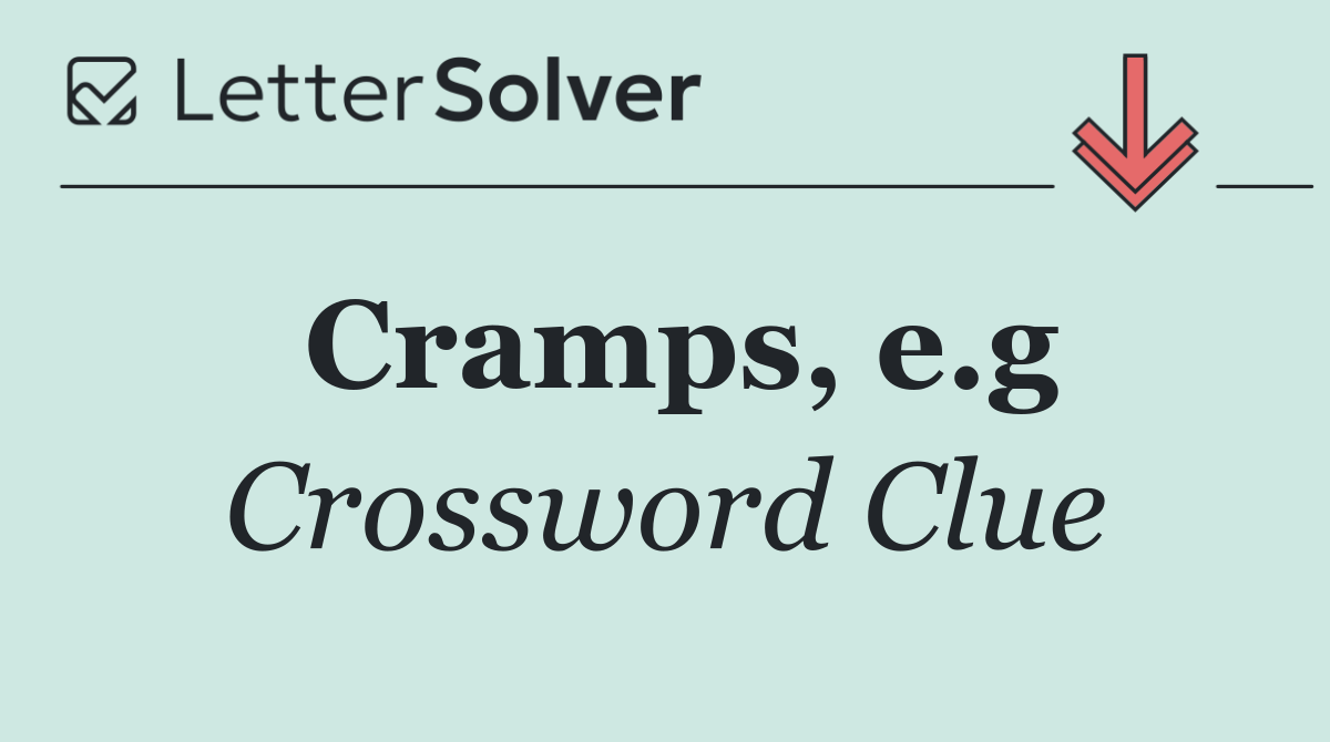 Cramps, e.g