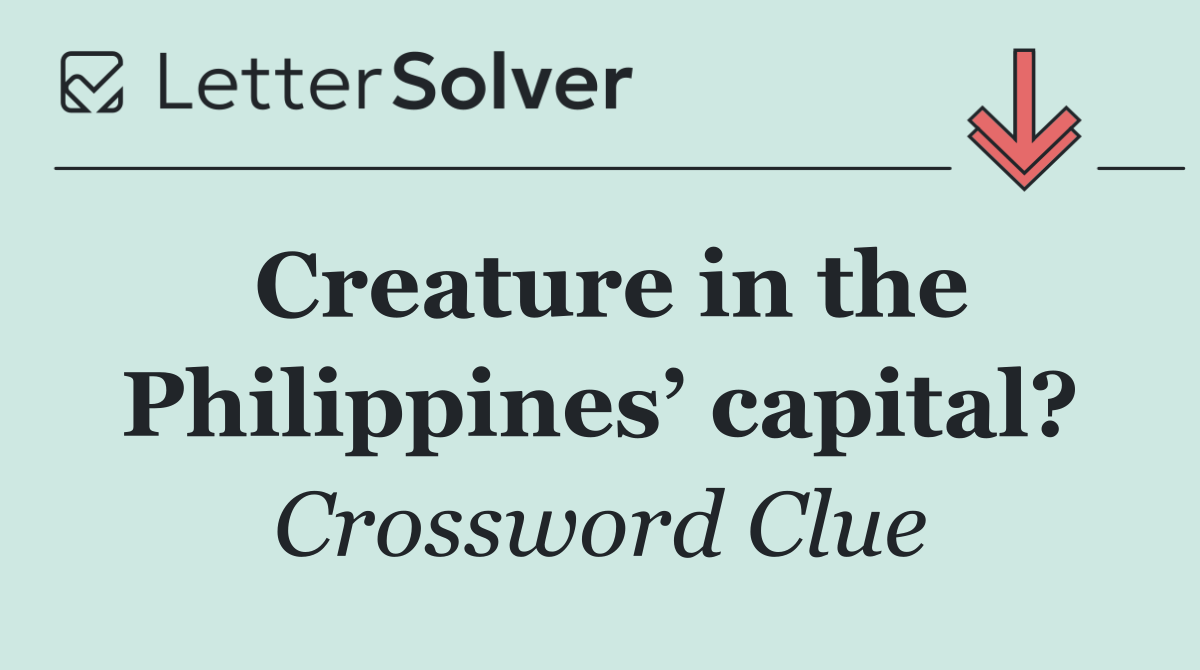 Creature in the Philippines’ capital?