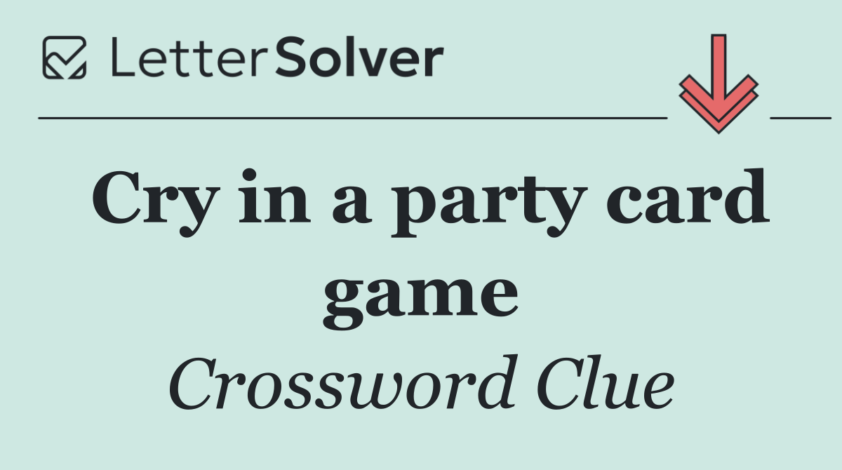 Cry in a party card game