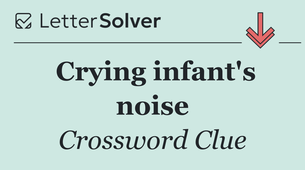 Crying infant's noise