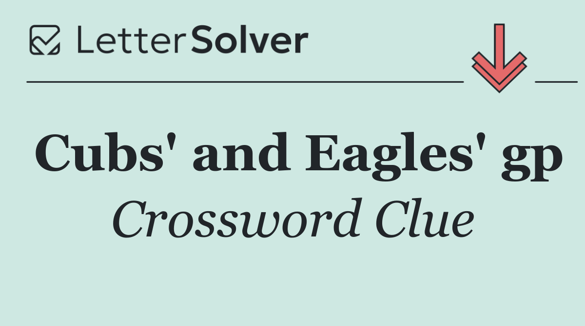 Cubs' and Eagles' gp