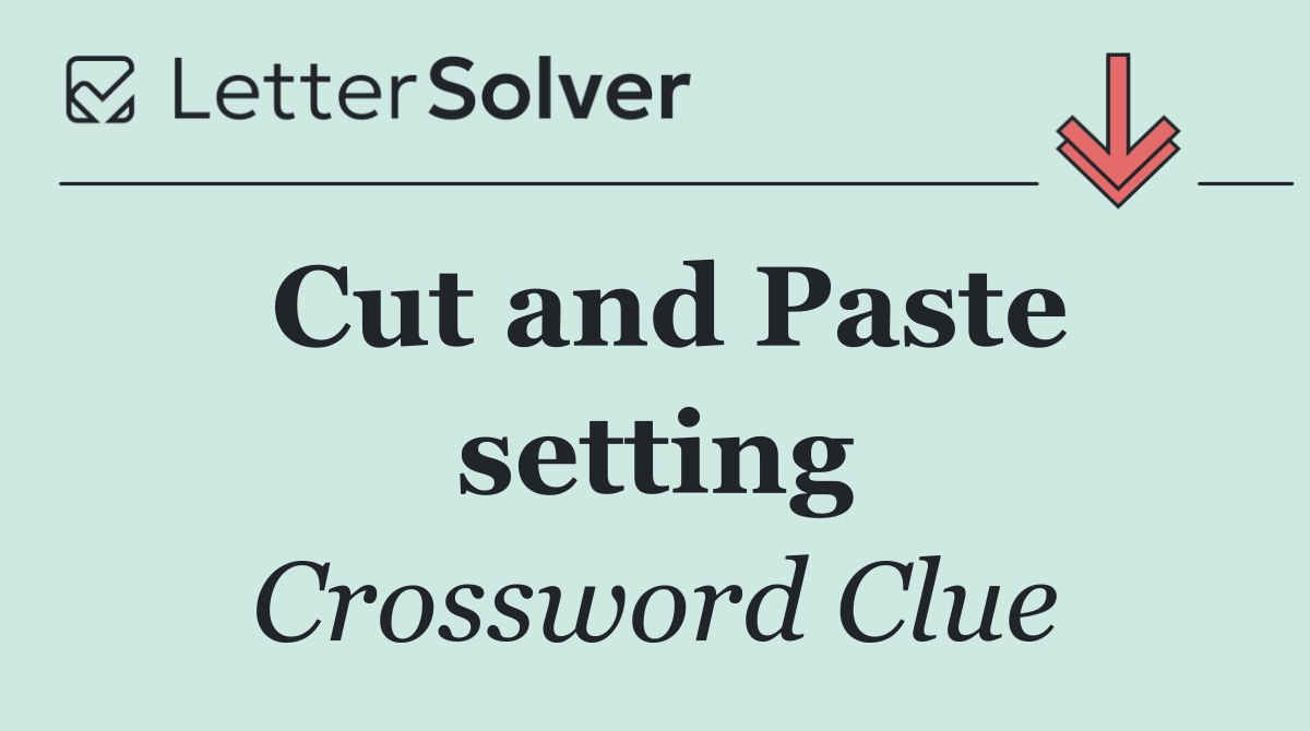 Cut and Paste setting