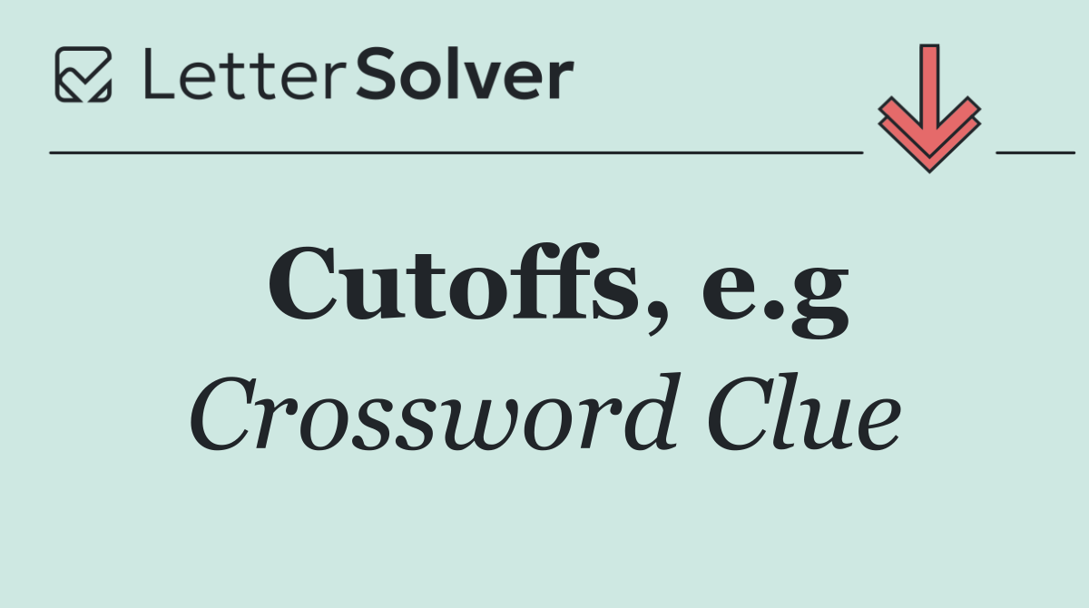 Cutoffs, e.g