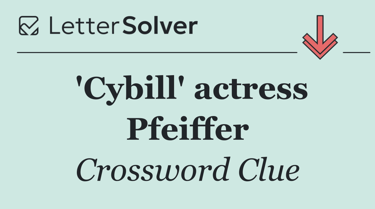 'Cybill' actress Pfeiffer