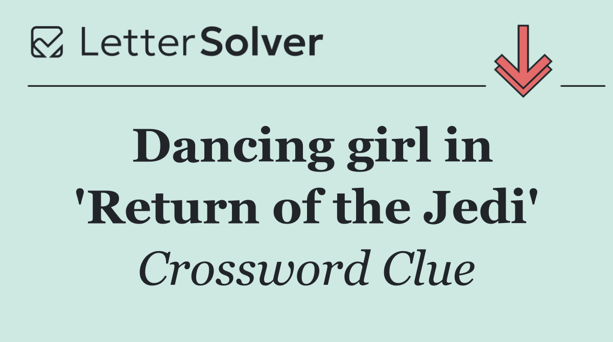Dancing girl in 'Return of the Jedi'