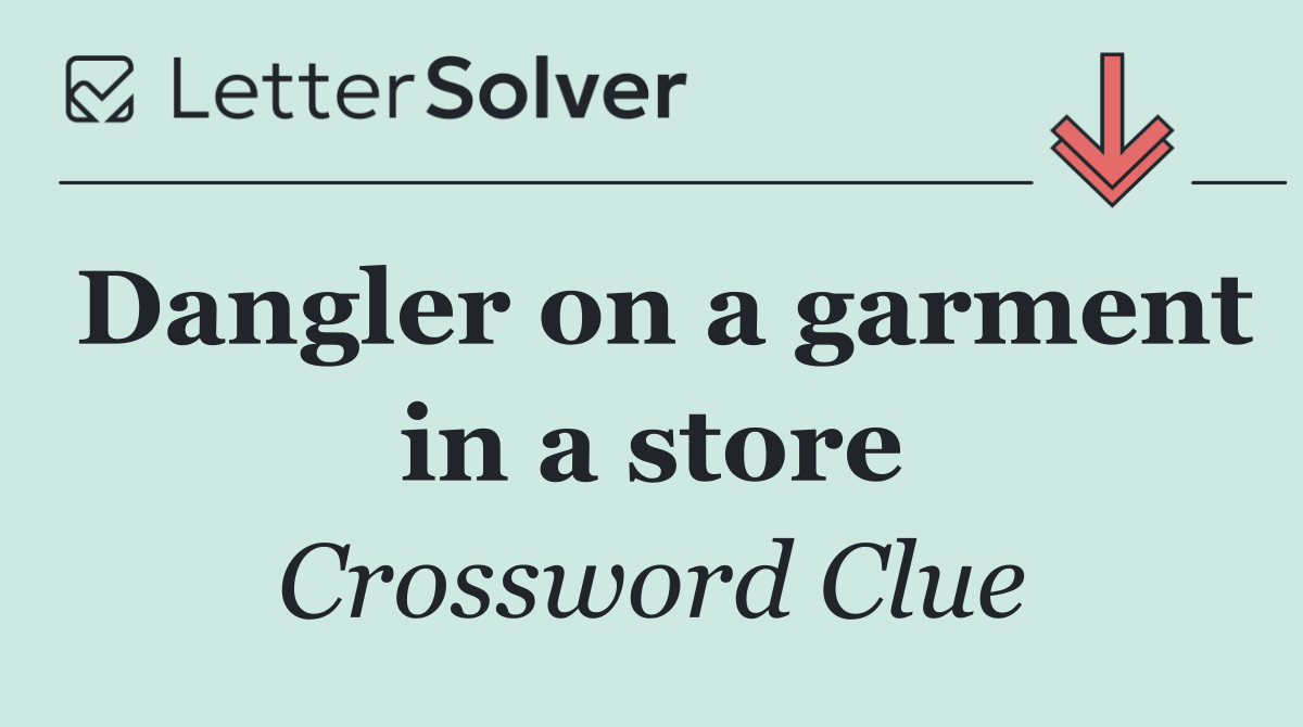 Dangler on a garment in a store