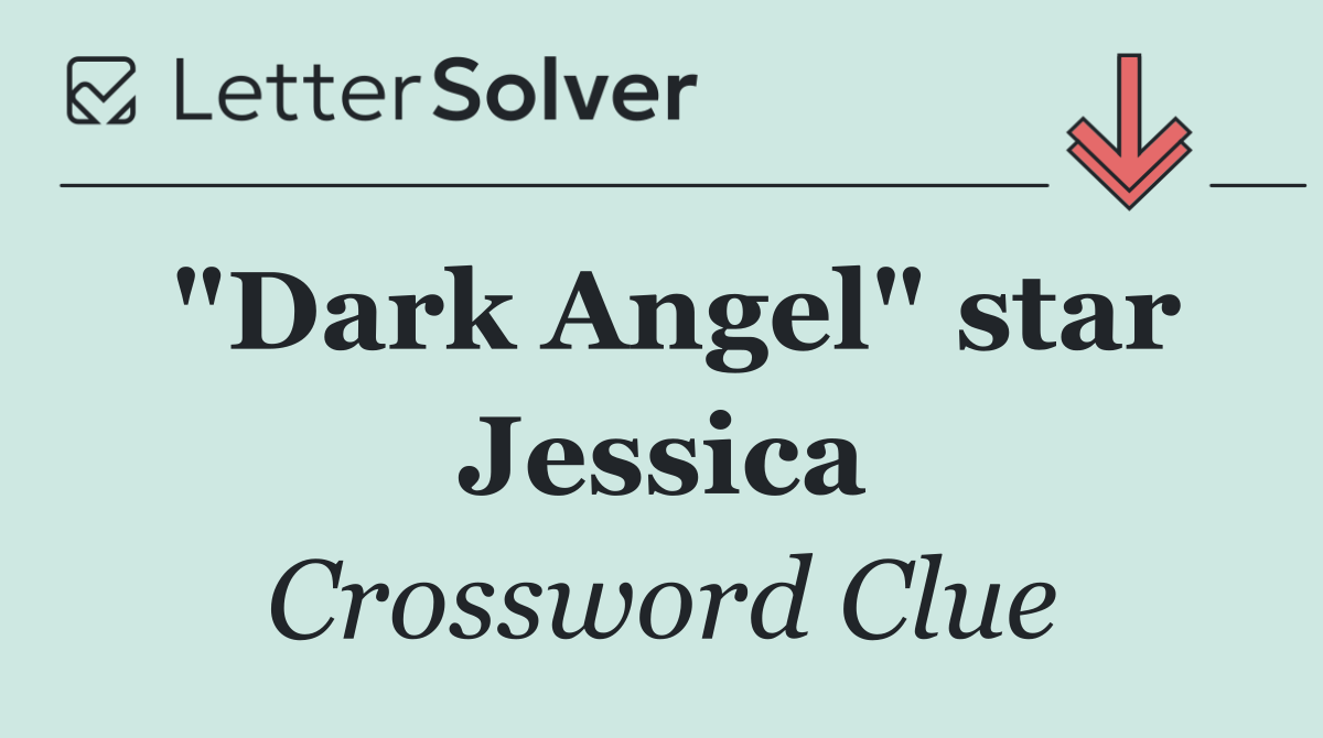 "Dark Angel" star Jessica