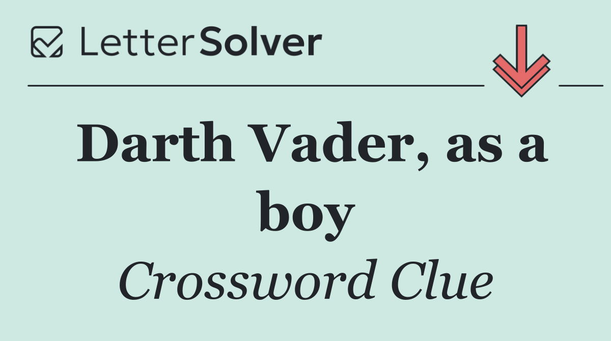 Darth Vader, as a boy