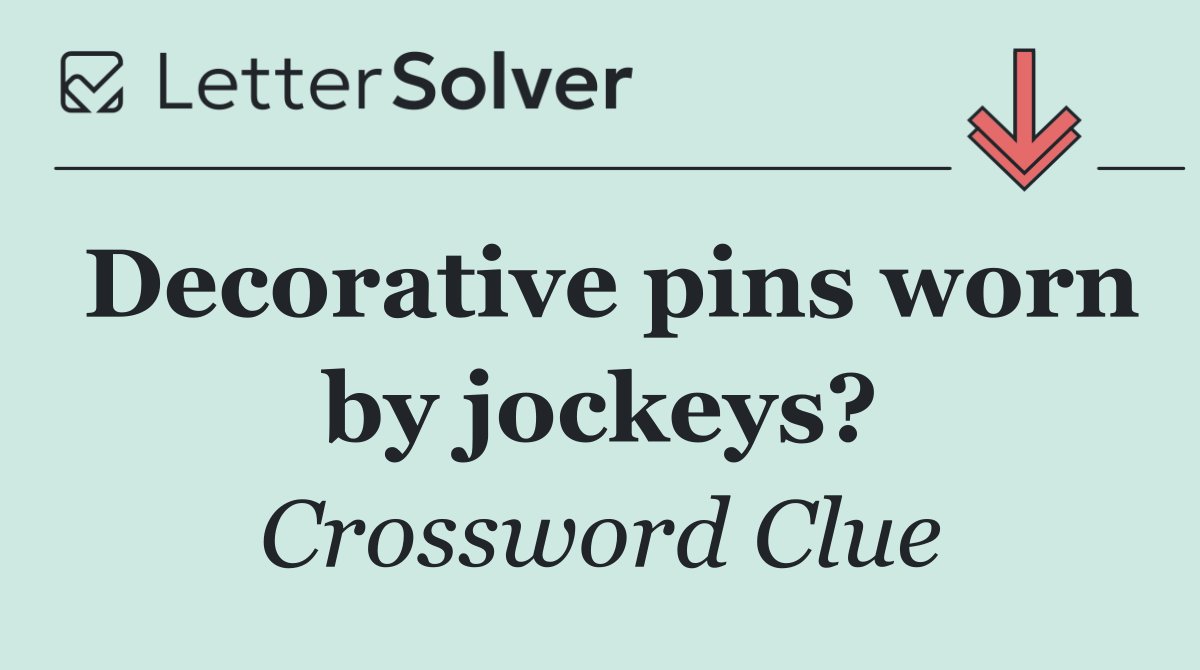 Decorative pins worn by jockeys?
