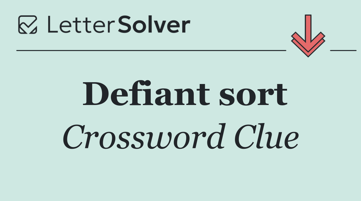 Defiant sort