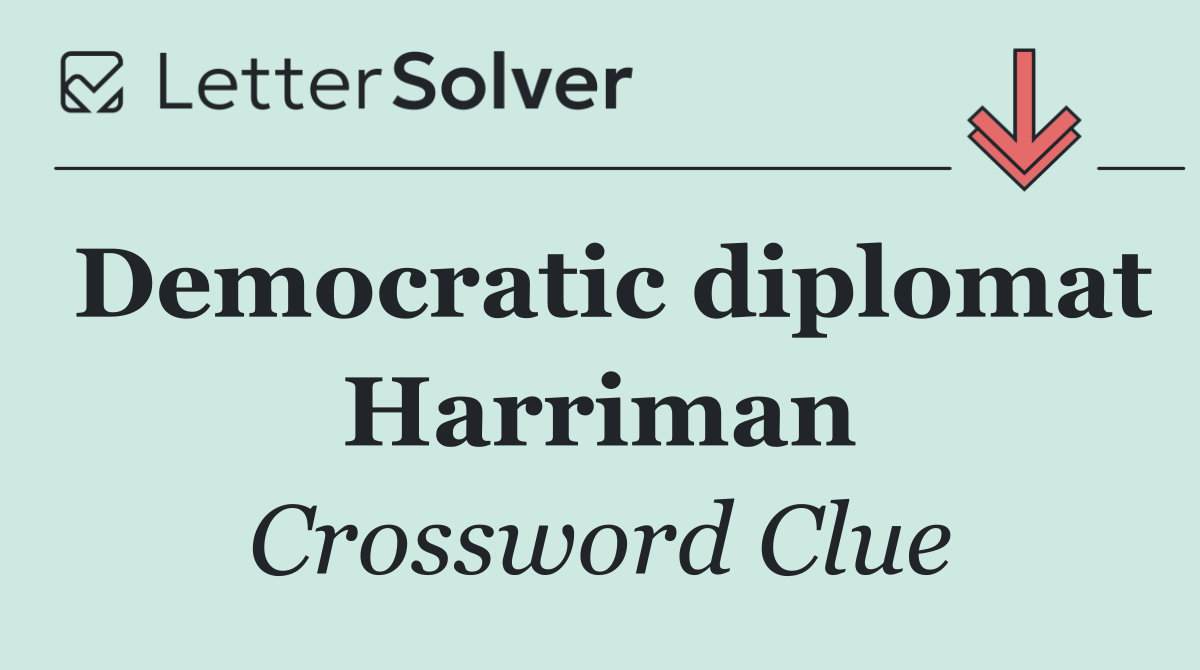 Democratic diplomat Harriman
