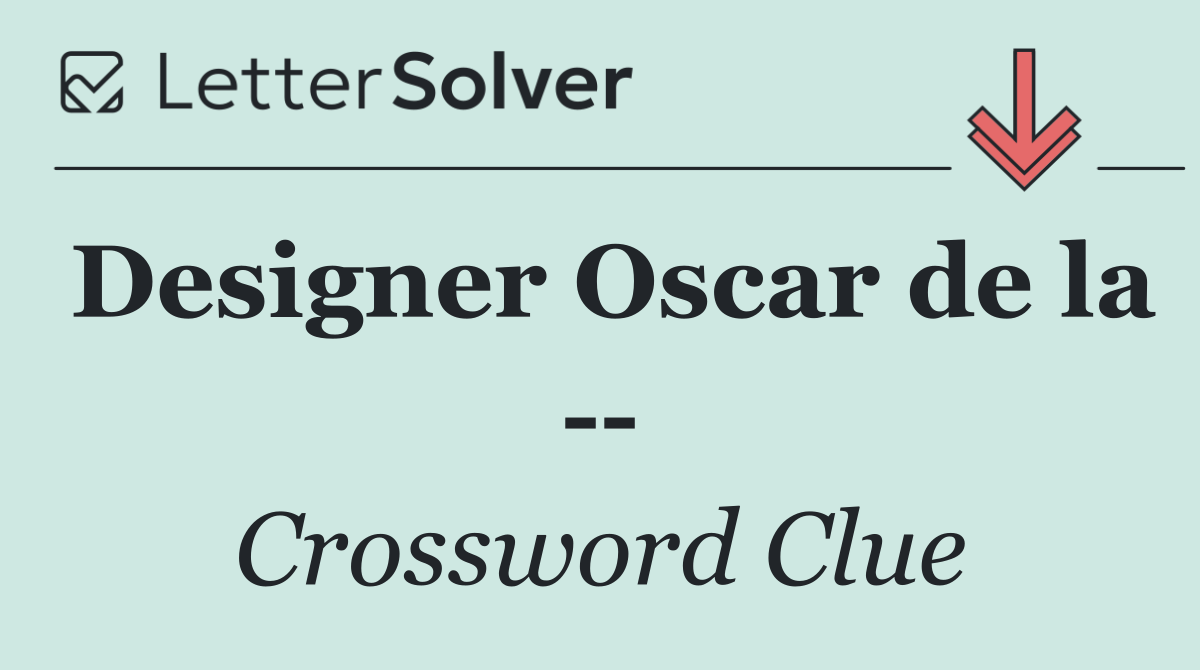Designer Oscar de la   