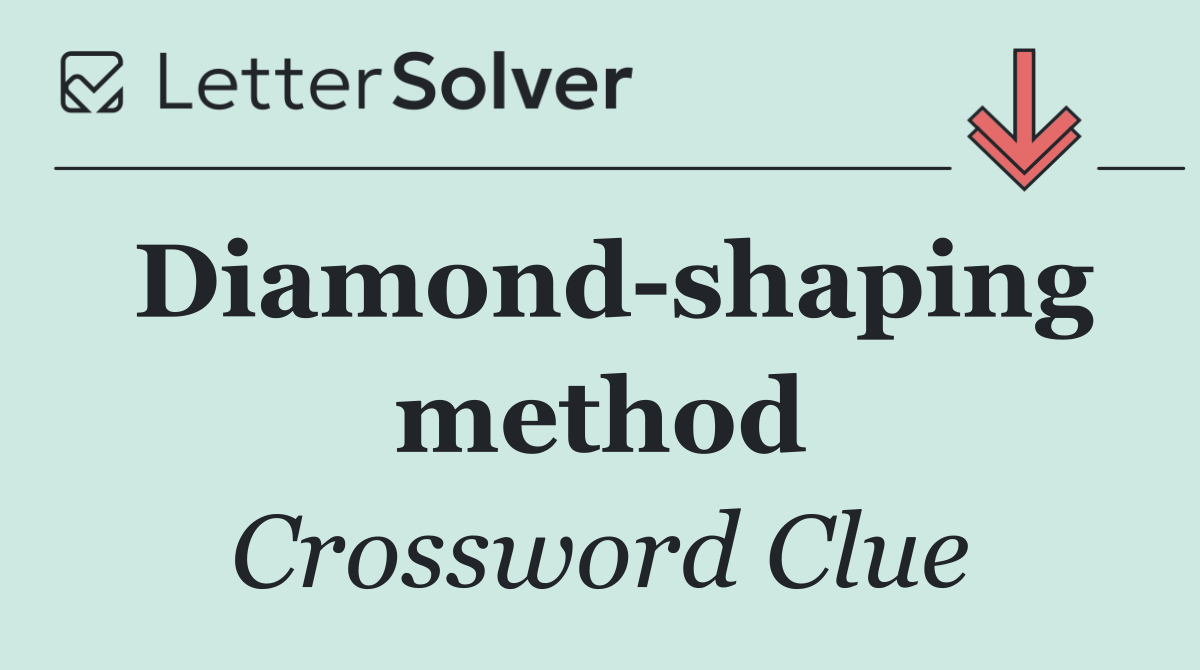 Diamond shaping method