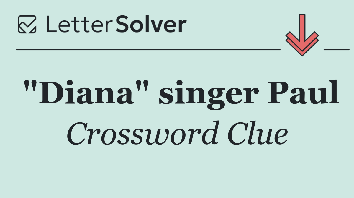 "Diana" singer Paul