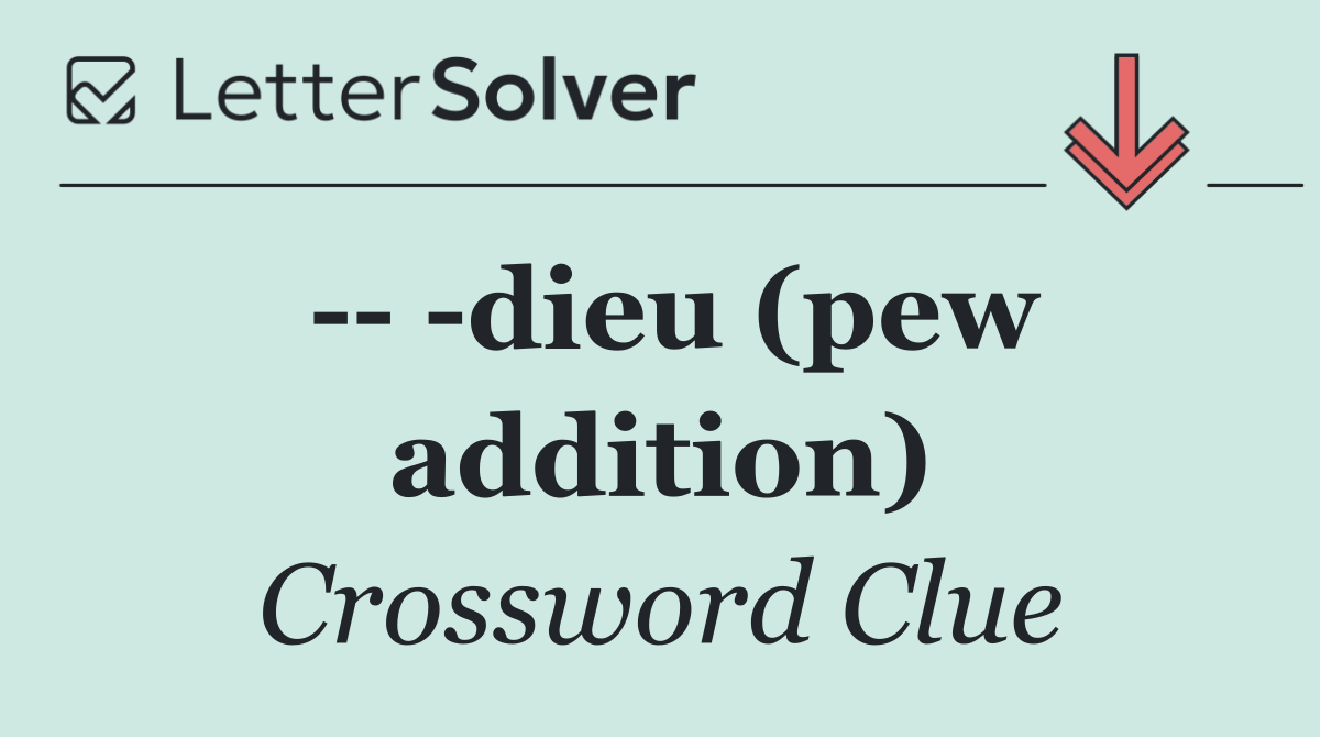     dieu (pew addition)