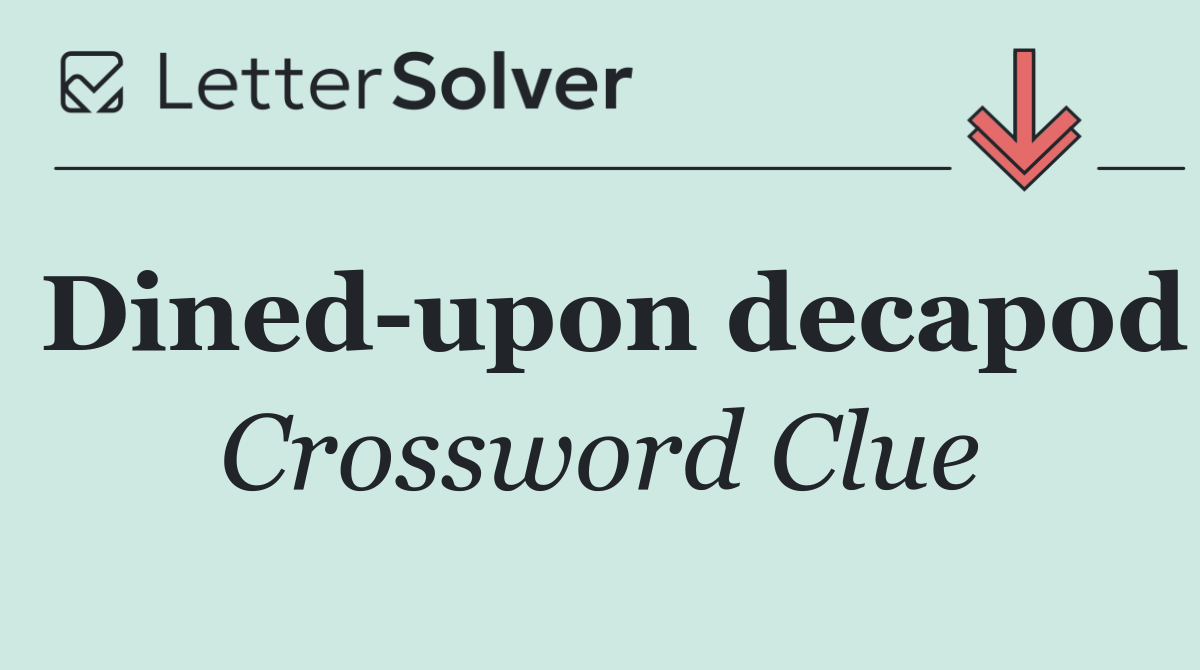 Dined upon decapod