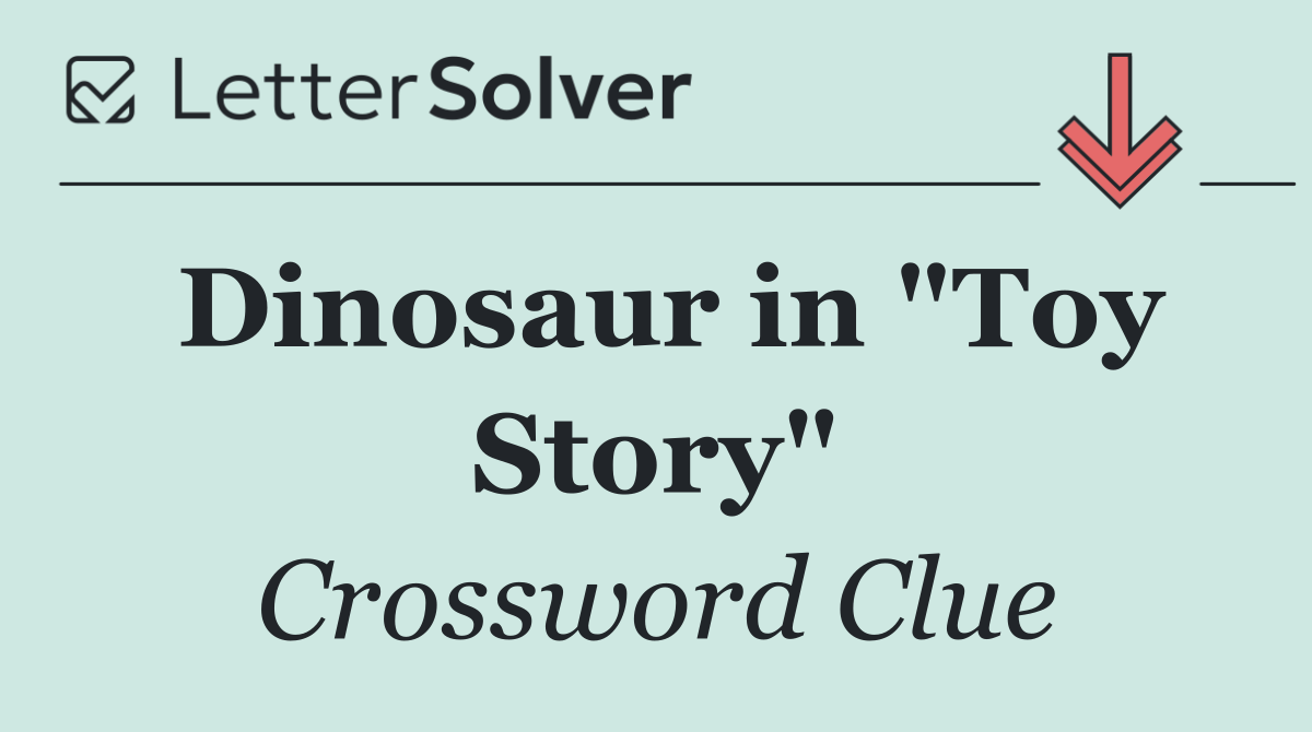 Dinosaur in "Toy Story"