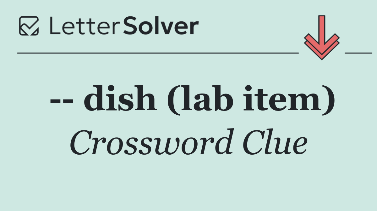    dish (lab item)
