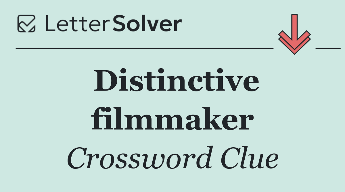 Distinctive filmmaker