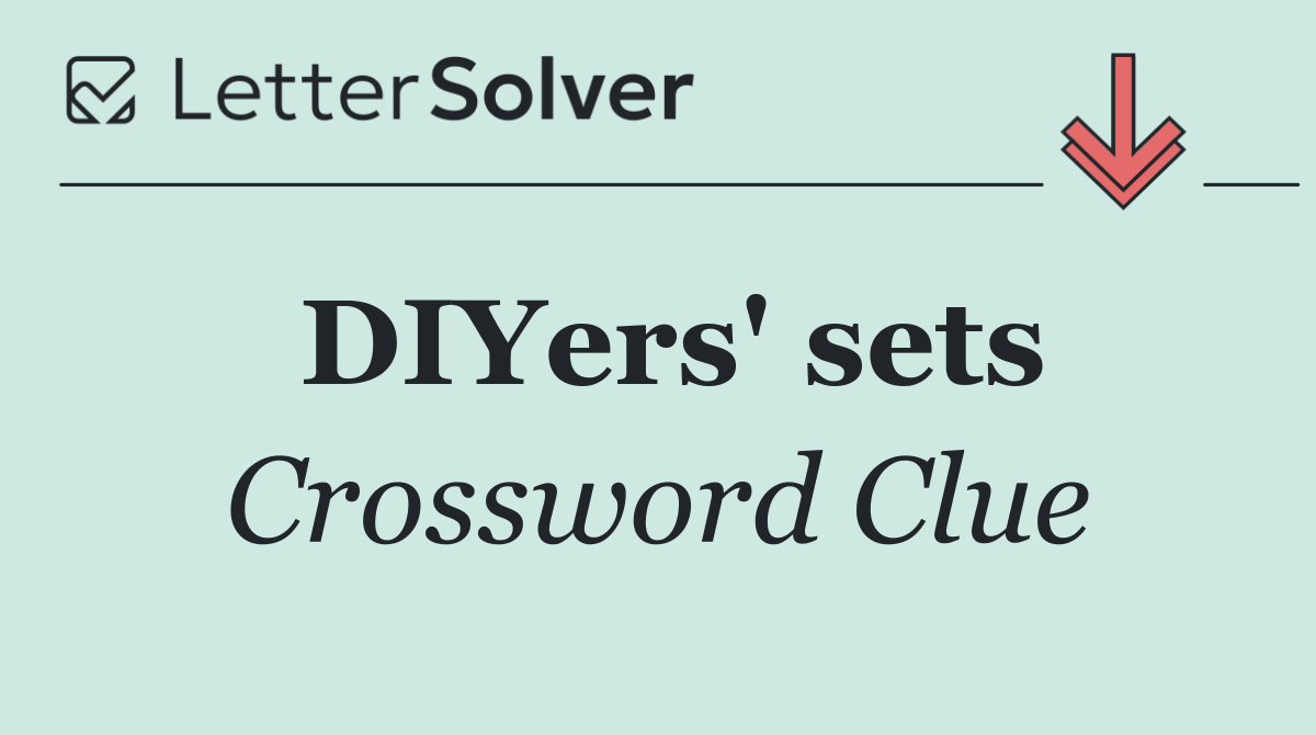 DIYers' sets