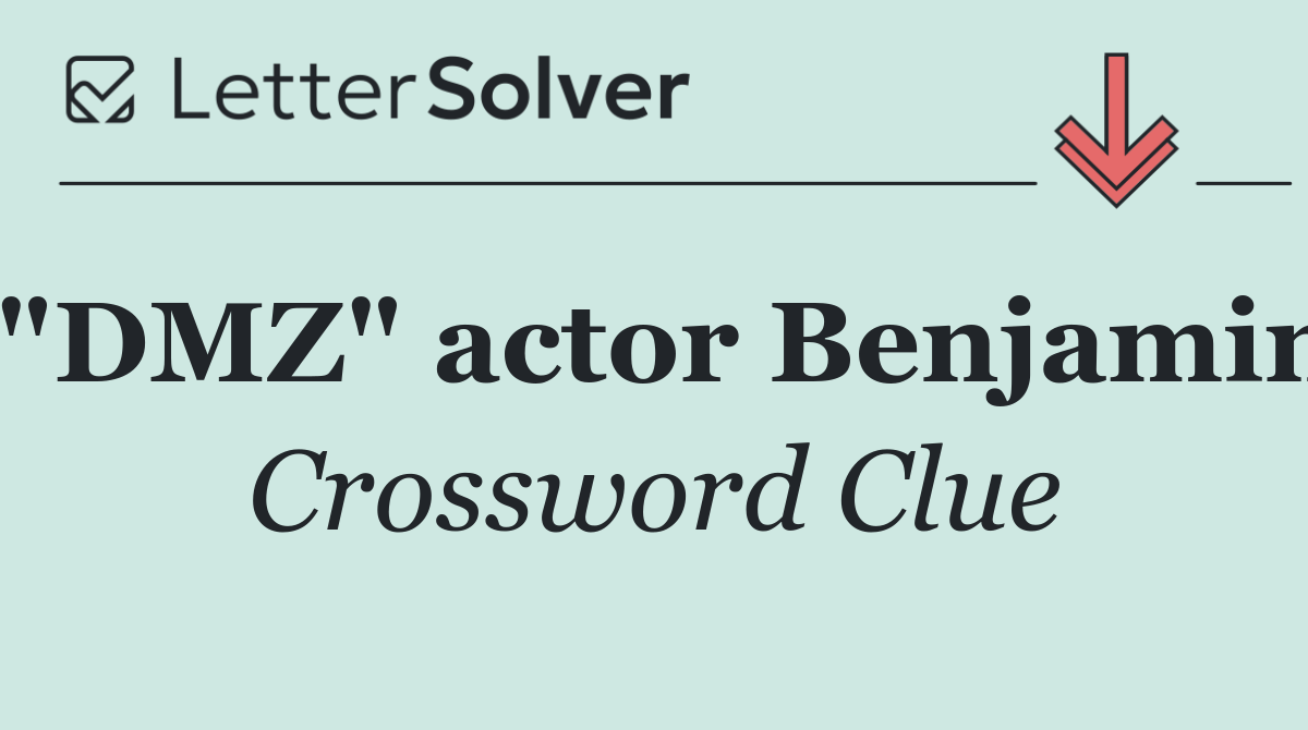 "DMZ" actor Benjamin