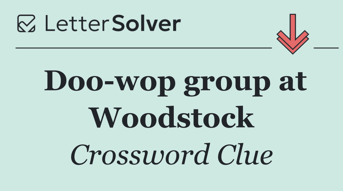 Doo wop group at Woodstock