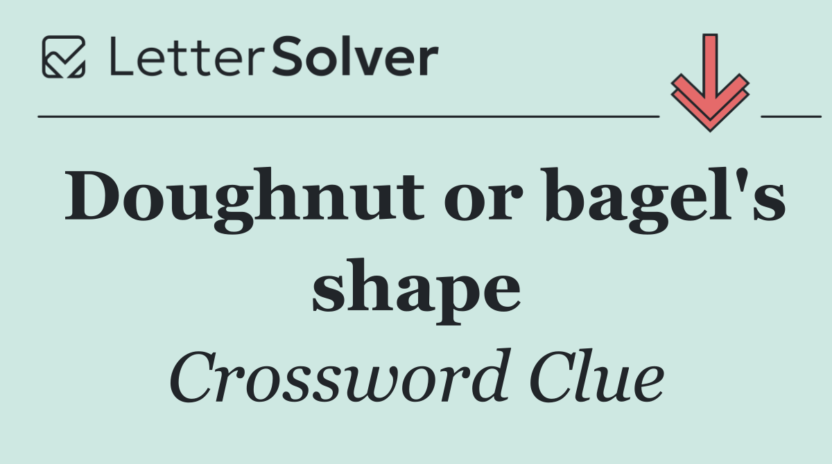 Doughnut or bagel's shape