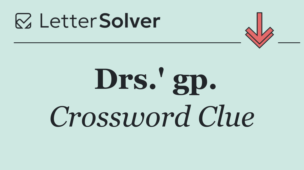 Drs.' gp.