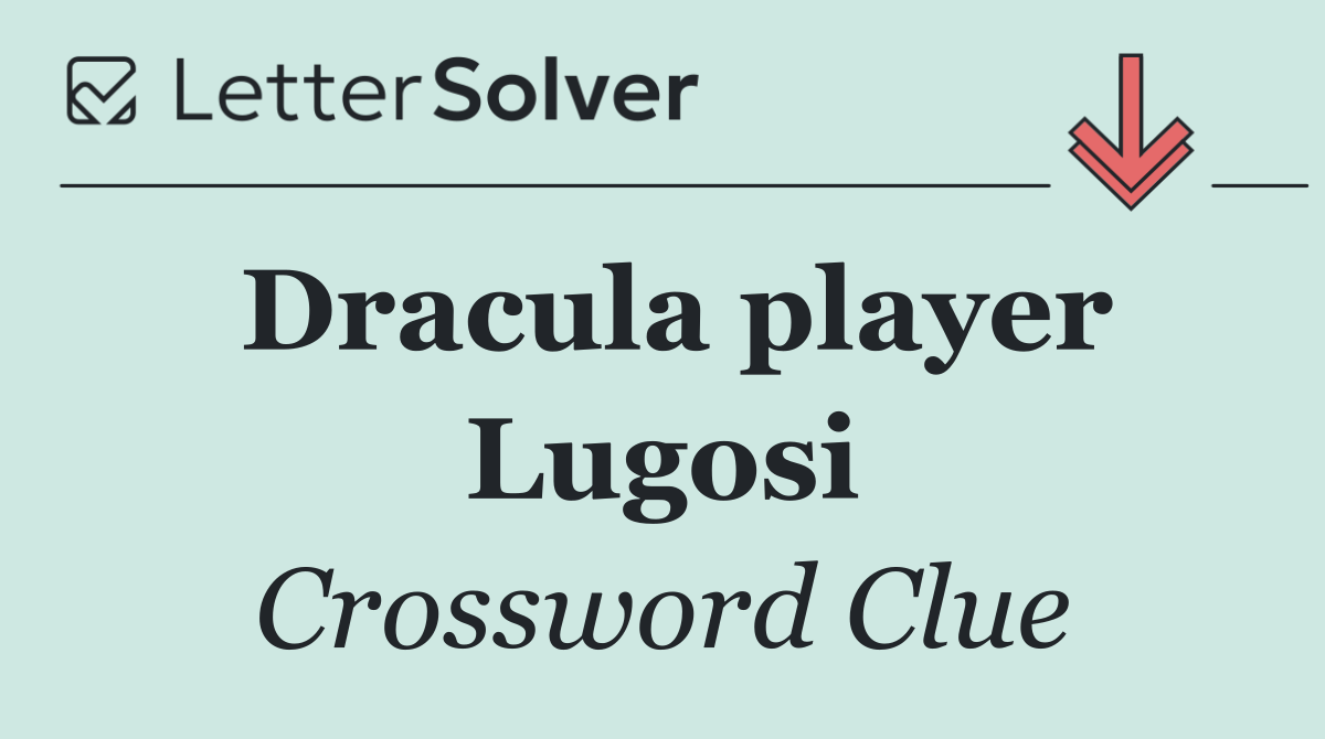 Dracula player Lugosi