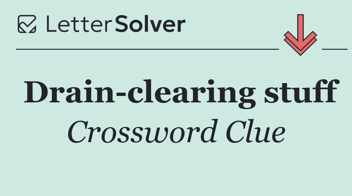 Drain clearing stuff