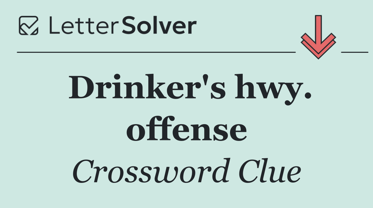 Drinker's hwy. offense