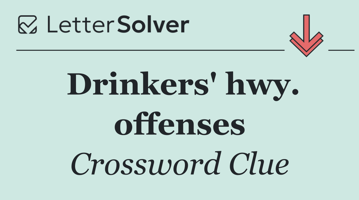 Drinkers' hwy. offenses