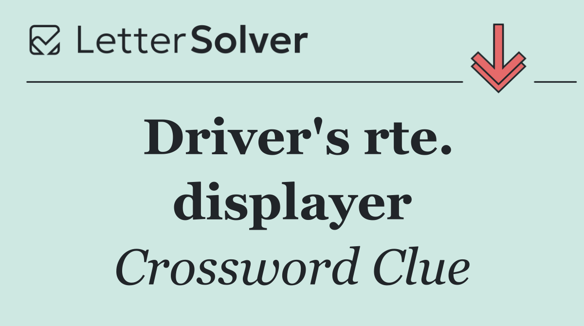 Driver's rte. displayer