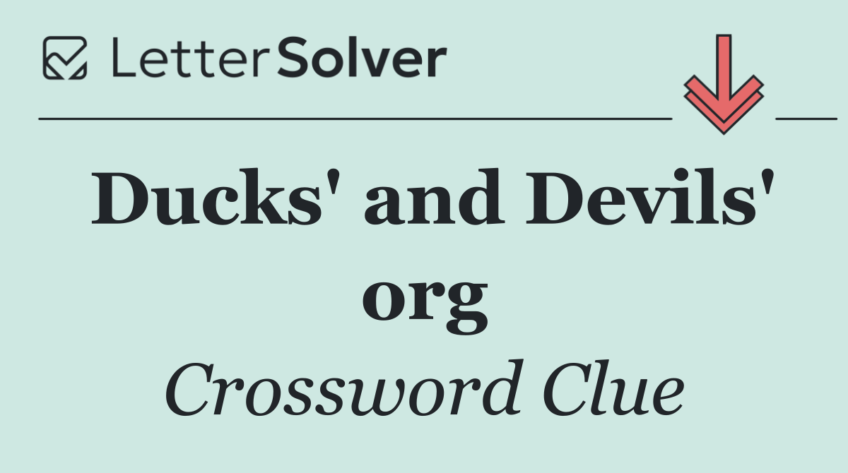 Ducks' and Devils' org