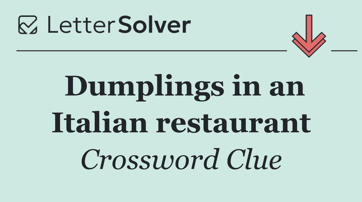 Dumplings in an Italian restaurant