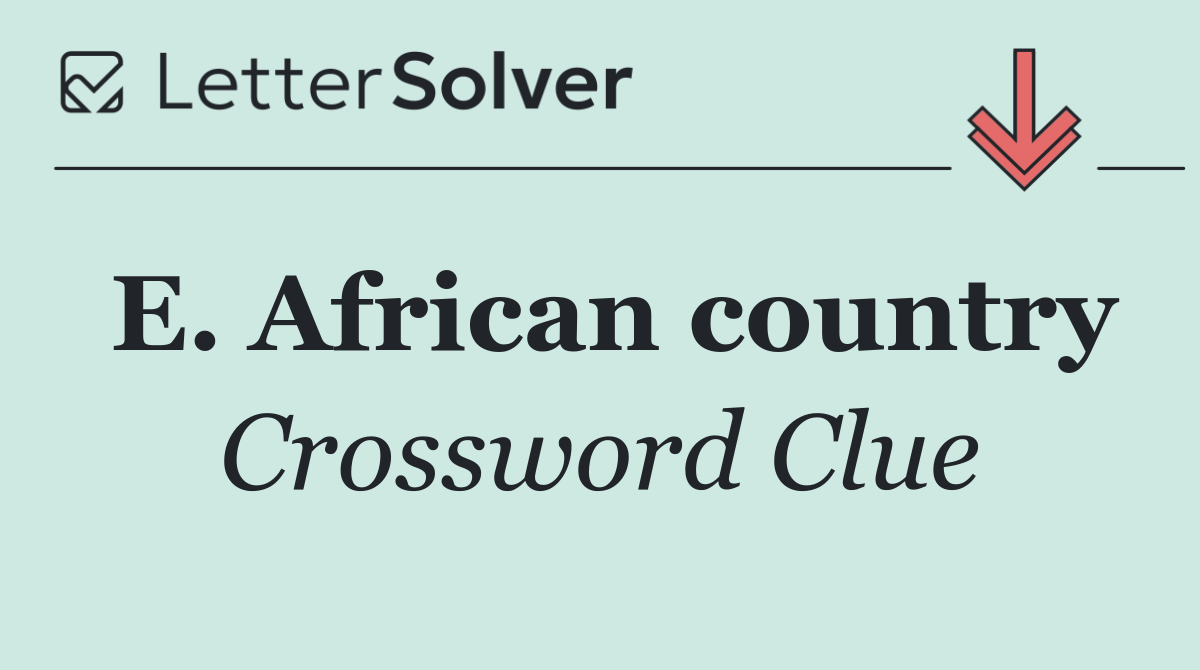 E. African country