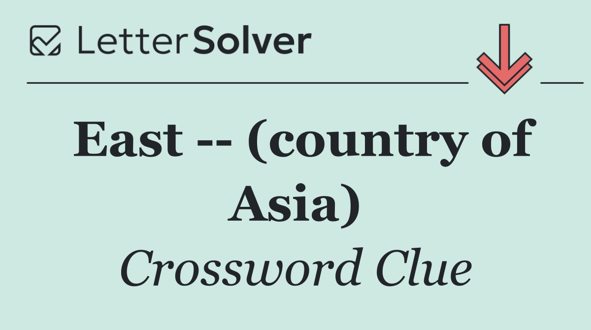 East    (country of Asia)