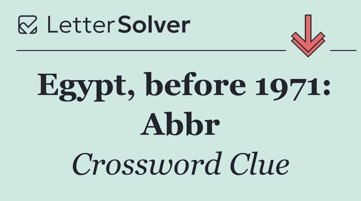 Egypt, before 1971: Abbr