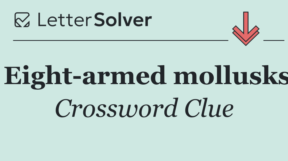 Eight armed mollusks