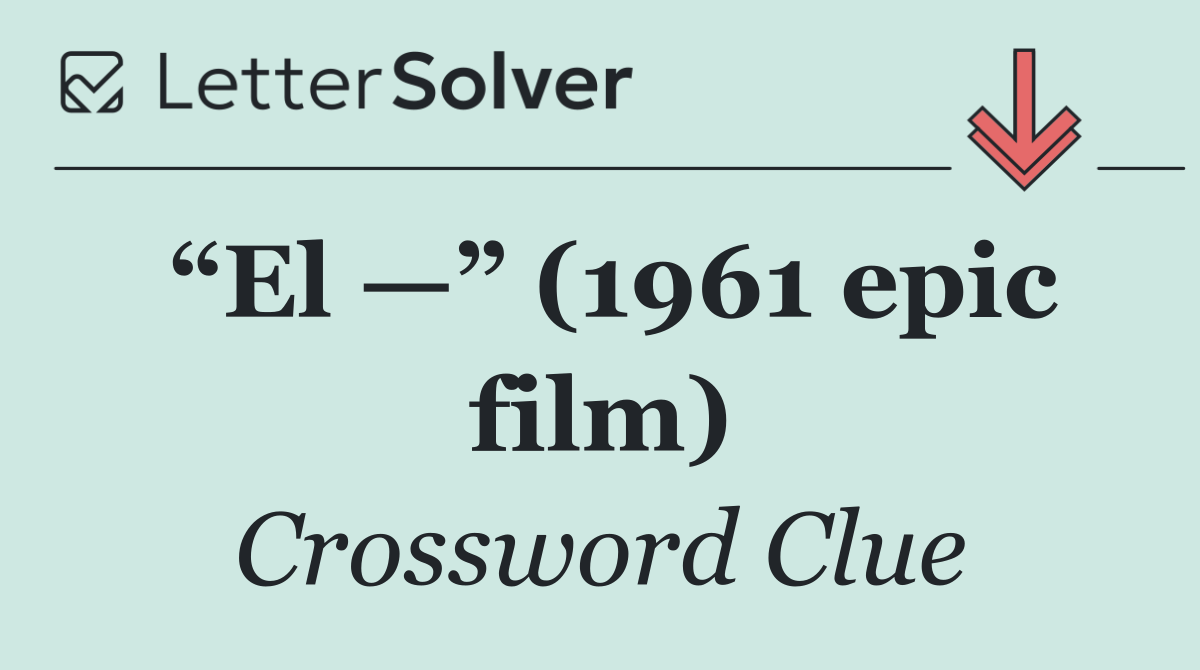 “El —” (1961 epic film)