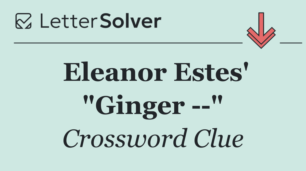 Eleanor Estes' "Ginger   "