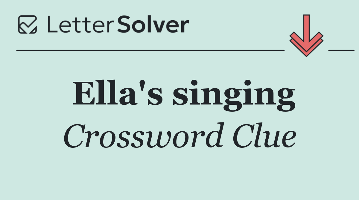 Ella's singing