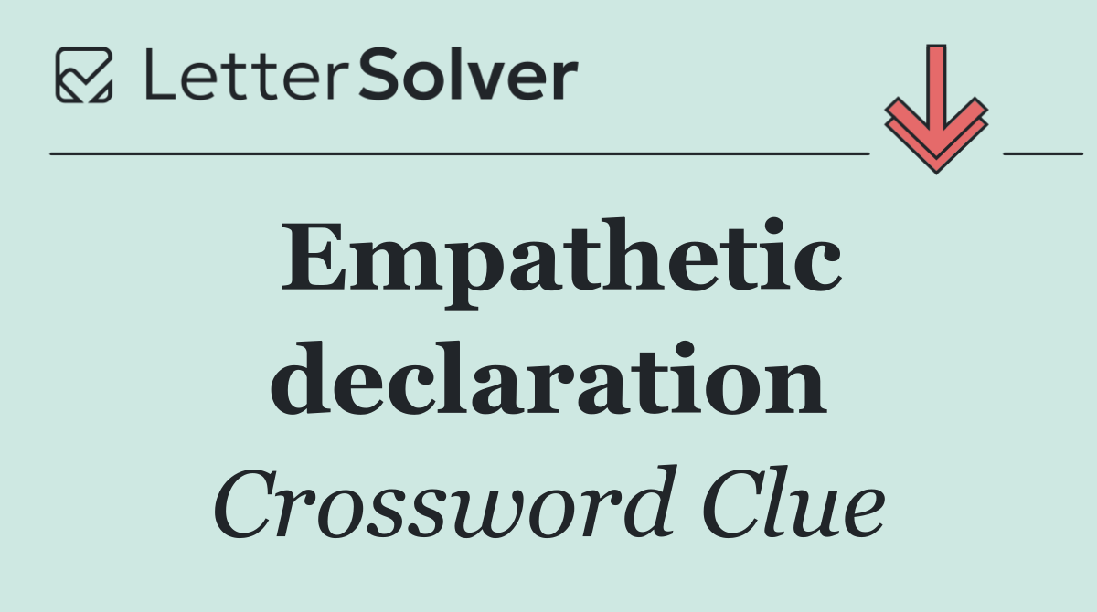 Empathetic declaration